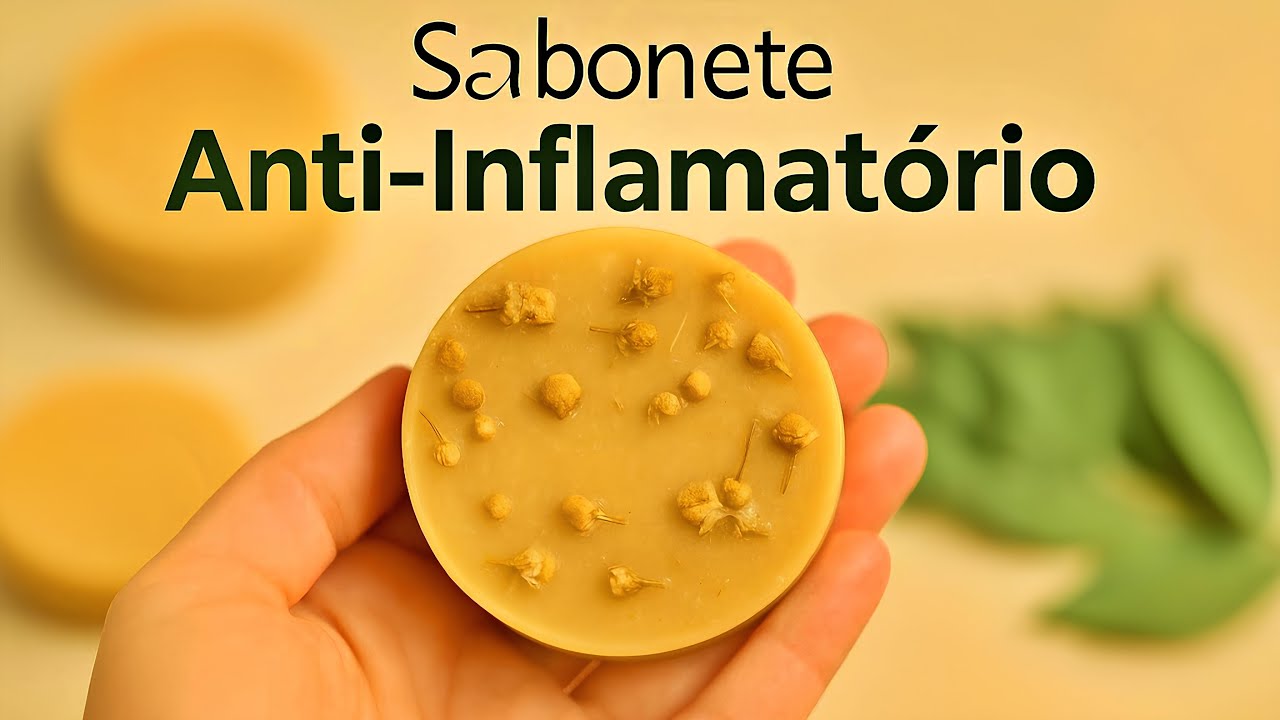 Sabonete anti-inflamatório Caseiro 🏡