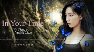 TAEYEON 태연 - 'In Your Time' [AI Cover] (Original by LEE SUHYUN 이수현) Resimi
