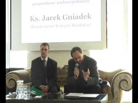 ks. Jacek Gniadek - Znaczenie moralności w gospodarce wolnorynkowej (1/3)