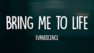 Evanescence  Bring Me To Life (Lyrics)