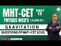 MHT CET PHYSICS MCQ CLASS 11|PYQ 2022| GRAVITATION| BAFNA SIR PHYSICS