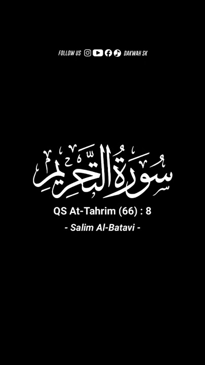 QS At-Tahrim (66) : 8 | Mari Bertaubat #dakwah #nasihat #motivasi #alquran #murottal #attahrim