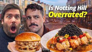 TASTING NOTTING HILL - Is This the Best Food Area in the UK?