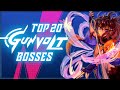 Top 20 azure striker gunvolt bosses