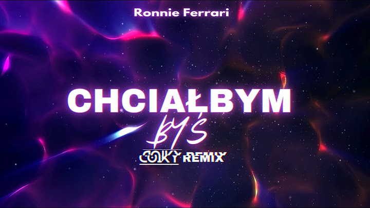 Ronnie Ferrari - CHCIAŁBYM BYŚ (COIKY REMIX)