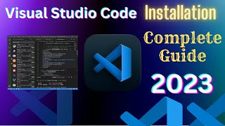 How to install Visual Studio Code on Windows 10/11  Complete Guide [Latest 2023]