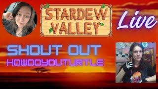 Stardew Valley: Shout out @HowDoYouTurtle