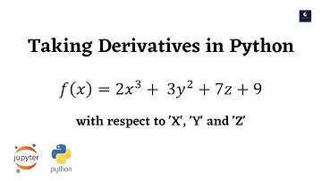 Take Derivatives in Python - How to take derivatives in python - diff() in Python - SymPy Derivative