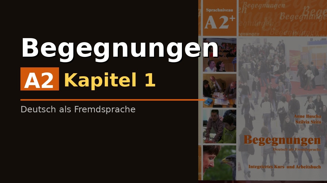 Begegnungen A2 Kapitel 1