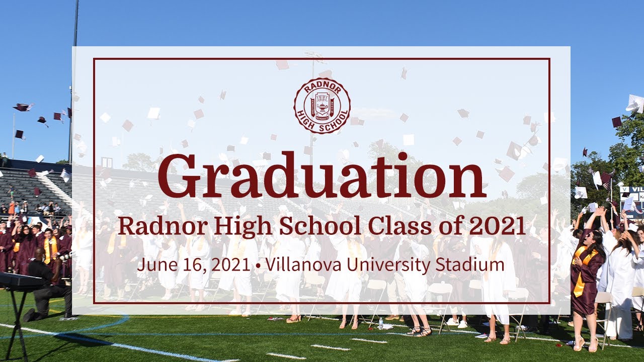 Radnor High School Class of 2021 Graduation Ceremony YouTube