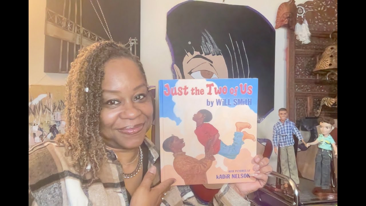 Just The Two of Us by Will Smith, Books Read Aloud