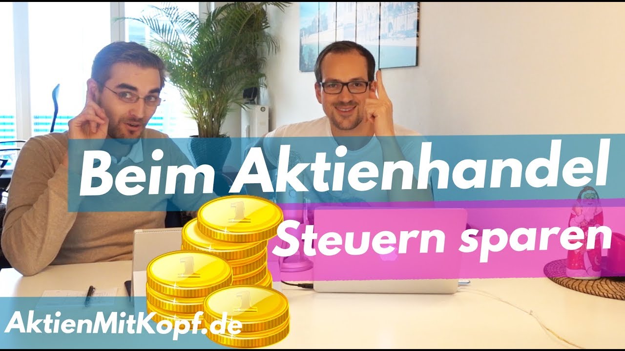 New Steuern beim Aktienhandel sparen! Beispiel Verlustposition realisieren und mit Gewinnen verrechnen