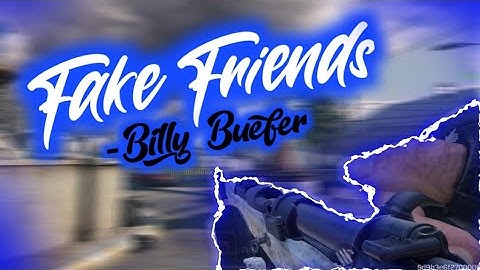 Fake Friends😔(Billy Bueffer) - A COD Mobile Montage