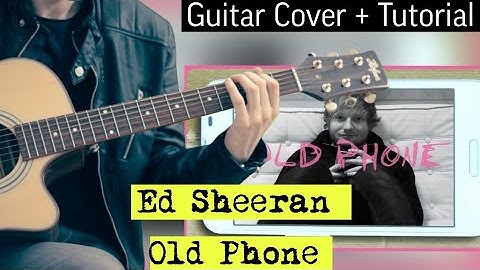 Thumbnail of Ed Sheeran - | Old Phone | Quick Guitar Chords Cover + Tutorial + Lyrics (Play Album)