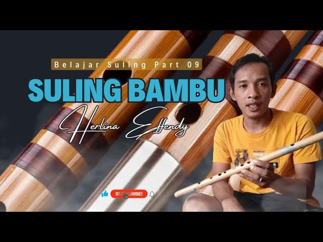 Belajar Suling Part 09 Lagu Suling Bambu Herlina Effendy class=