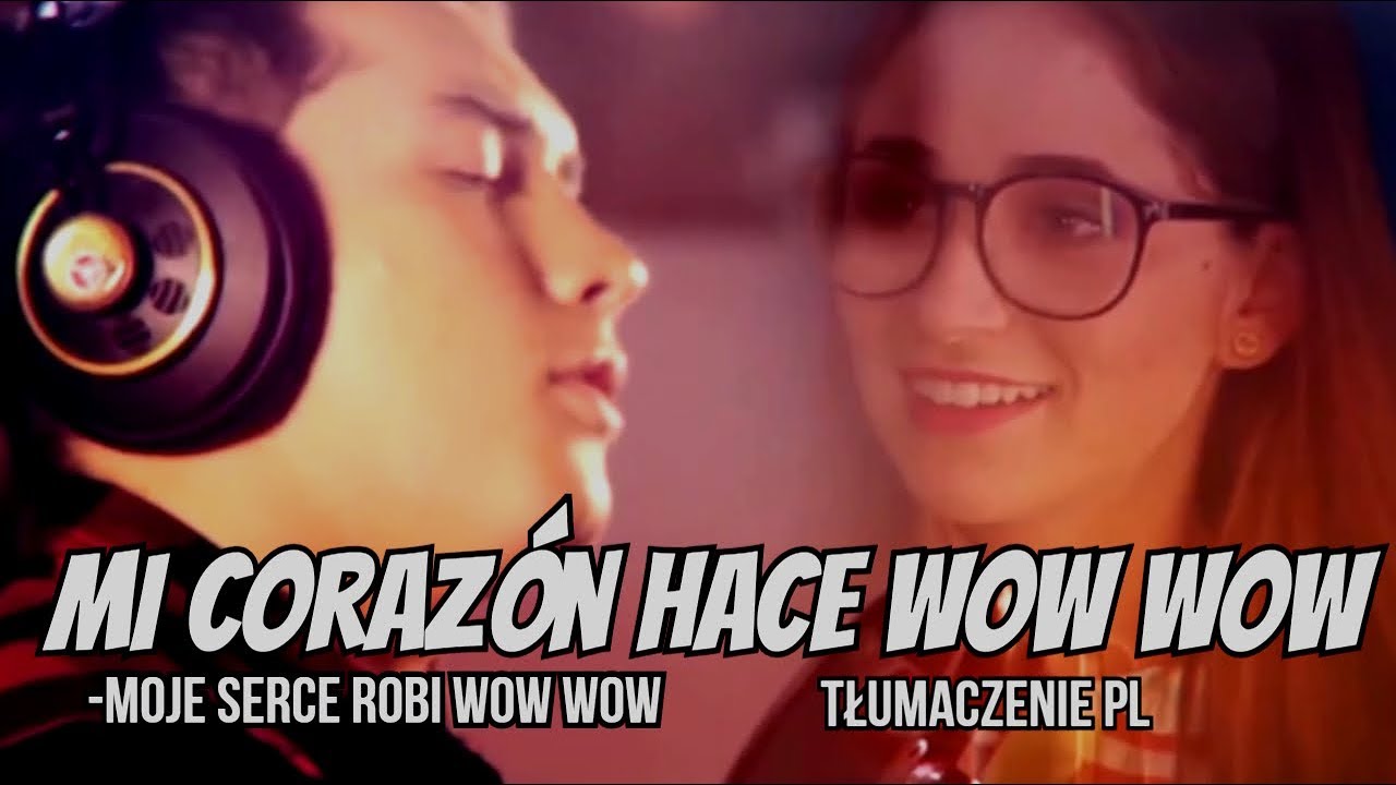Soy Luna 3-Mi corazón hace wow wow[Tłumaczenie PL]Pełna wersja piosenki
