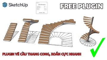 ✅ PLUGIN FREE VẼ CẦU THANG CONG, XOẮN CỰC NHANH TRONG SKETCHUP | LTA DESIGN