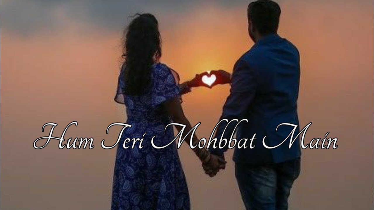 Hum Teri Mohabbat Mein Yun Pagal Rahte Hain II Emotional WhatsApp Status Sad Song