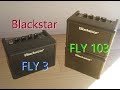 Blackstar FLY 3 + FLY 103。試奏、拡張/追加・比較レビュー等。