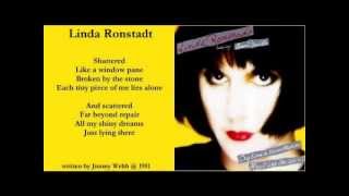 Linda Ronstadt - Shattered ( + lyrics 1989) chords