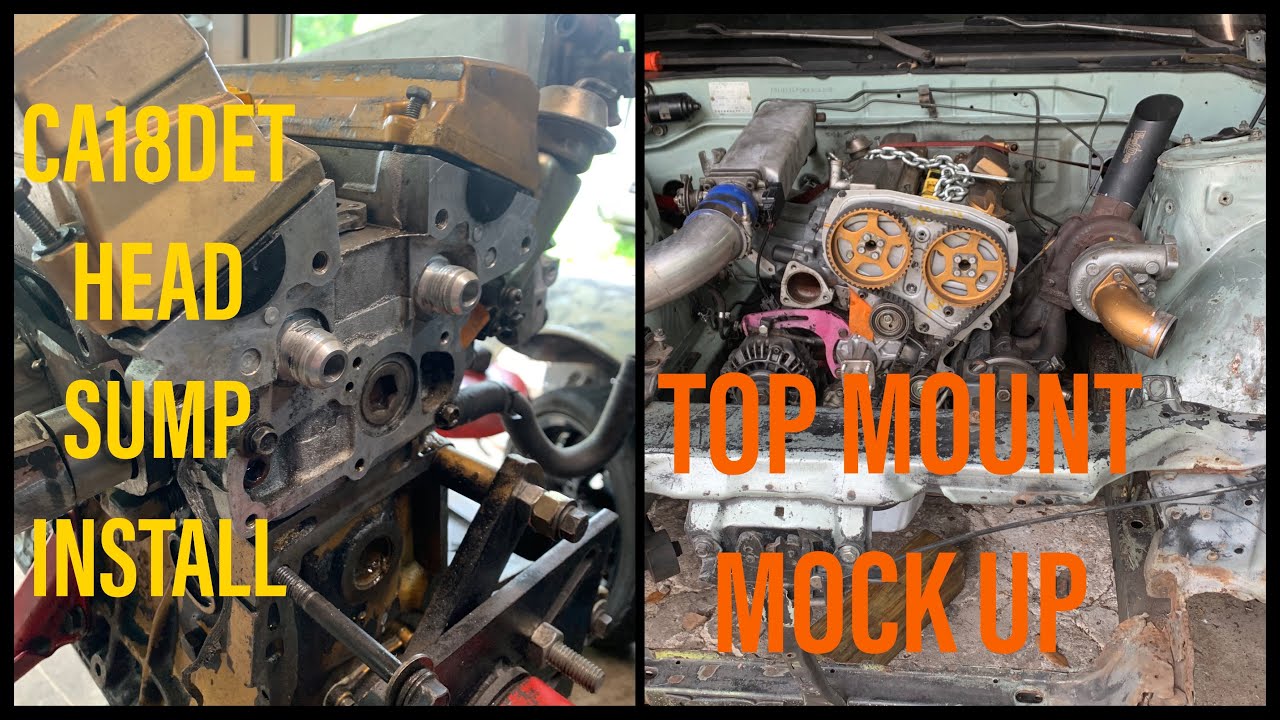CA18DET Head Sumps + Engine Mock up With (Cut n' flip) Top Mount YouTube