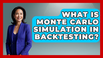 What Is Monte Carlo Simulation In Backtesting? - AssetsandOpportunity.org