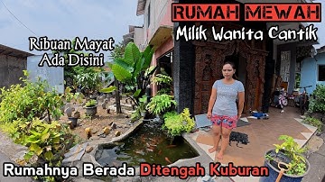 Rumah Mewah Milik Wanita Cantik Berada Ditengah Kuburan, RUMAH POCONG SEMARANG