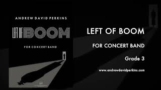 LEFT OF BOOM Andrew David Perkins (ASCAP)