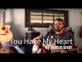 (Song About Miscarriage) You Have My Heart - Lyrics in description
