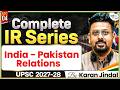 Indian Pakistan Relations | Complete International Relations Series | StudyIQ IAS