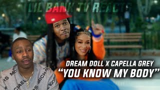 Dream Doll Feat. Capella Grey - YOU KNOW MY BODY | (REACTION)