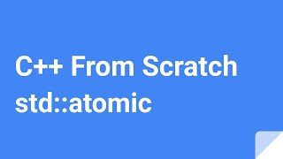 C++ From Scratch: std::atomic