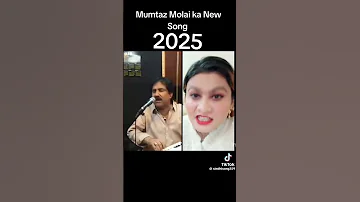 Mumtaz Molai New 2025 