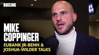 Mike Coppinger On Eubank Jr-Benn & Joshua-Wilder Talks