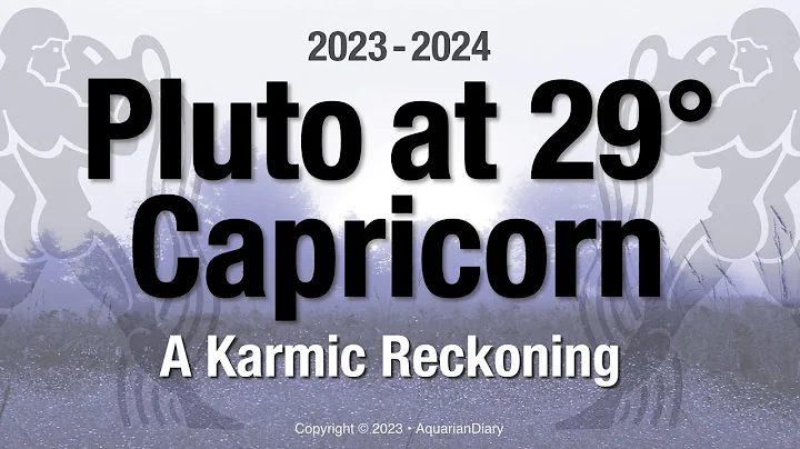 Pluto at 29° Capricorn - A Karmic Reckoning - DayDayNews