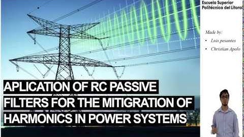 Aplication of rc passive filters for the mitigration of harmonics in power systems