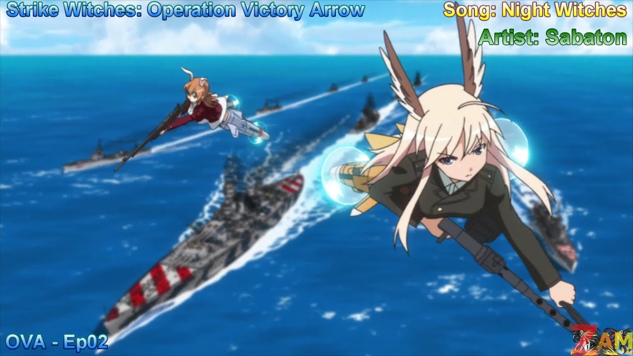 Amv Strike Witches Operation Victory Arrow 2 Sabaton Night Witches Mag Moe