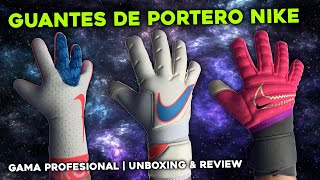 GUANTES de PORTERO NIKE | VAPOR Grip 3, MERCURIAL Touch Elite, PHANTOM Elite | UNBOXING & REVIEW