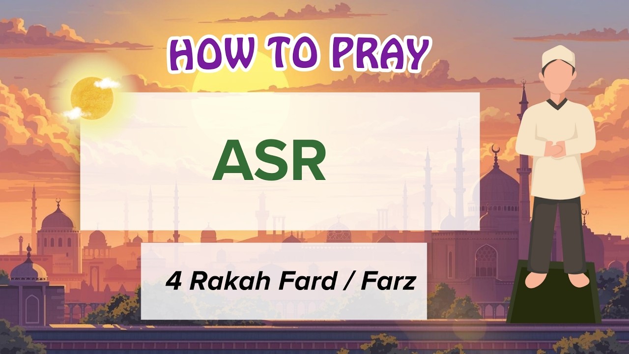 Learn How to Pray 4 Rakah Fard of Asr Salah | Step by Step - YouTube