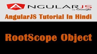 AngularJS Tutorial - 9 - How To Use RootScope Object In AngularJS - Hindi
