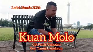 Yanus L Amkeun "Lagu Timor Lufut Remix "Kuan Molo"