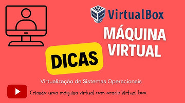 Como criar máquina virtual com Oracle Virtualbox