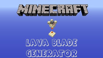 Minecraft Tutorial: Lava Blade Generator