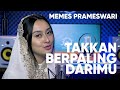 Takkan Berpaling Darimu - Rossa (Cover by Memes Prameswari)