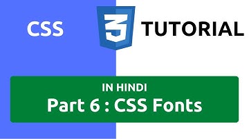 CSS Tutorial in Hindi [Part 6] - CSS Fonts | Fonts in CSS | CSS Font Property | Fonts| CSS Font List