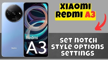 Hide Notch or change Notch style Redmi A3 || How to set notch style options settings