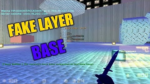CS 1.6 ~ Base Builder ~ Fake Layer ~