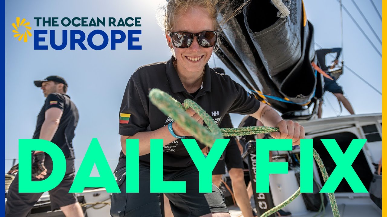 Daily Fix Episode #8 | The Ocean Race Europe
