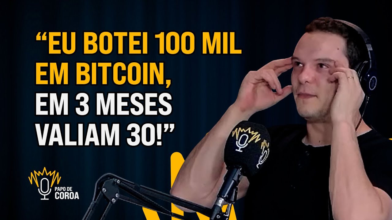 Eu botei 110 mil Bitcoin e em 3 meses valiam 30.