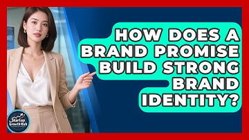 How Does A Brand Promise Build Strong Brand Identity? - The Startup Growth Hub